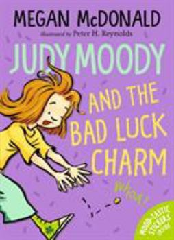 Judy Moody and the Bad Luck Charm - Book #11 of the Judy Moody