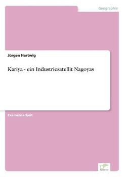 Paperback Kariya - ein Industriesatellit Nagoyas [German] Book