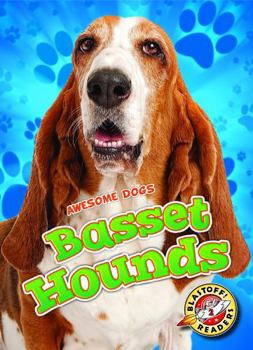 Basset Hounds - Book  of the Awesome Dogs
