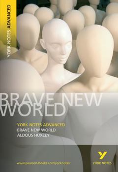 Paperback Brave New World: York Notes Advanced Everything You Need to Catch Up, Study and Prepare for and 2023 and 2024 Exams and Assessments Book