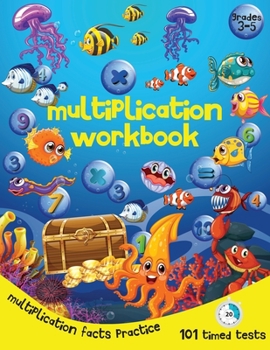 Paperback Multiplication Workbook - 101 Multiplication Timed Tests: Multiplication Worksheets for 3rd 4th 5th Grades - Elementary Math Ages 8-11 Numbers 0-12 (A Book