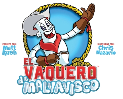 El Vaquero de Malvavisco (Spanish Edition)
