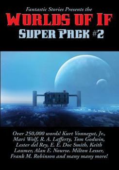 Fantastic Stories Presents the Worlds of If Super Pack #2