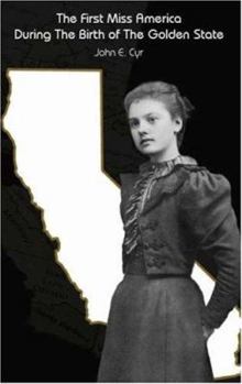 Paperback The First Miss America During the Birth of the Golden State Book