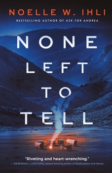 None Left to Tell: A Historical Thriller