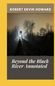 Paperback Beyond the Black River Annotated Book