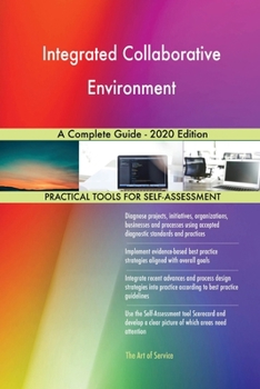 Paperback Integrated Collaborative Environment A Complete Guide - 2020 Edition Book