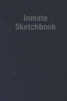 Paperback Inmate Sketchbook: A Paperback Book to Doodle and Draw Book