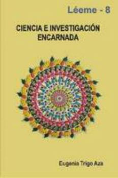 Paperback Ciencia e Investigación Encarnada [Spanish] Book