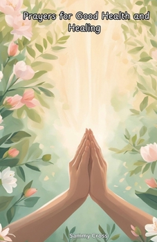 Paperback Prayers for Good Health and Healing Book