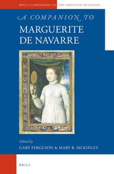 Hardcover A Companion to Marguerite de Navarre Book