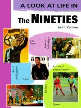 The Nineties (Look at Life in) - Book #4 of the A Look at Life In...