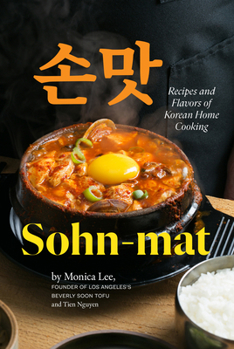 Hardcover Sohn-mat: Recipes and Flavors of Korean Home Cooking Book