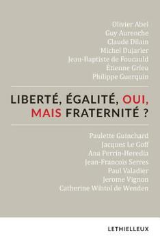Paperback Liberté, égalité, oui, mais fraternité ? [French] Book
