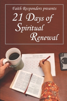 Paperback Faith Responders Presents 21 Days Of Spiritual Renewal Book