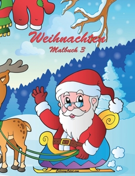 Paperback Weihnachten Malbuch 3 [German] Book