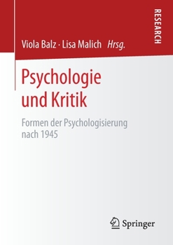 Paperback Psychologie Und Kritik: Formen Der Psychologisierung Nach 1945 [German] Book