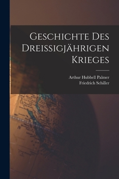 Paperback Geschichte Des Dreissigjährigen Krieges [German] Book