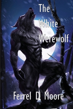The White Werewolf (Tainted Blood) - Book #2 of the Tainted Blood