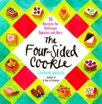 Paperback The Four-Sided Cookie: 55 Recipes for Delicious Squares and Bars Book