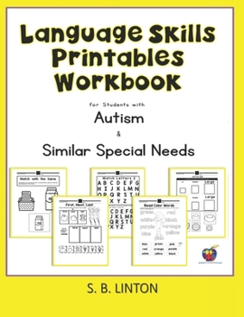 Paperback Language Skills Printables Workbook: For Students with Autism and Similar Special Needs Book