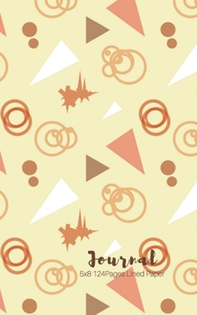 Paperback Journal: 5 x 8 - 124 Pages - Small Lined Blank Pages Notebook - Soft Cover In Ivory With Multi Color Design In Matte Finish Book