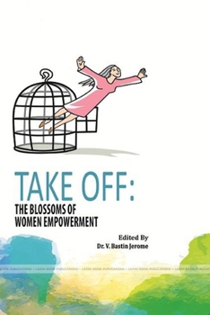 Paperback Take Off: The Blossoms of Women Empowerment Book