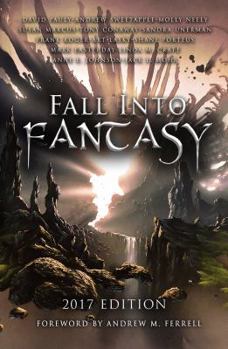 Paperback Fall Into Fantasy: 2017 Edition Book