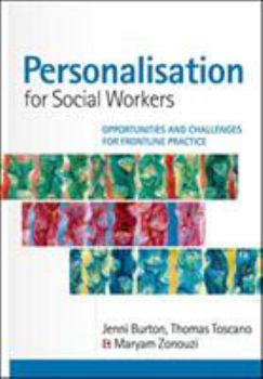 Paperback Personalisation for Social Workers: Opportunities and Challenges for Frontline Practice Book