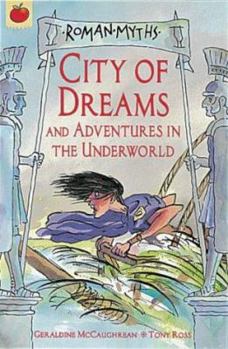 City of Dreams (Orchard Myths) - Book  of the Roman Myths