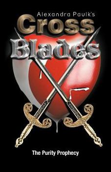 Paperback Cross Blades: The Purity Prophecy Book