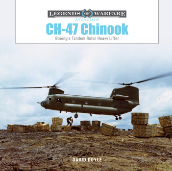 Hardcover Ch-47 Chinook: Boeing's Tandem-Rotor Heavy Lifter Book