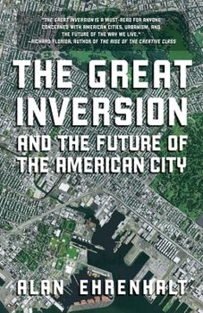 Paperback The Great Inversion and the Future of the American City Book