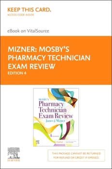 Printed Access Code Mosby's Pharmacy Technician Exam Review Elsevier eBook on Vitalsource (Retail Access Card): Mosby's Pharmacy Technician Exam Review Elsevier eBook on Book