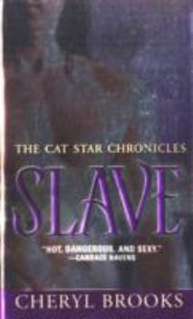 Slave (Cat Star Chronicles, #1) - Book #1 of the Cat Star Chronicles