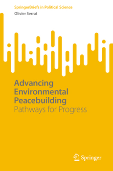 Paperback Advancing Environmental Peacebuilding: Pathways for Progress Book