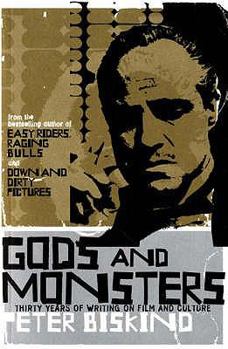 Gods and Monsters: Movers, Shakers, and Other Casualties of the Hollywood Machine