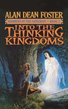 Into the Thinking Kingdoms - Book #2 of the Journeys of the Catechist
