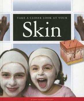 Library Binding Take a Closer Look at Your Skin Book