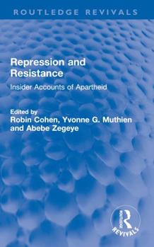 Paperback Repression and Resistance: Insider Accounts of Apartheid Book