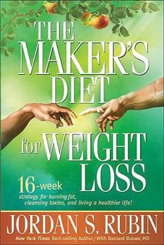Paperback The Maker's Diet for Weight Loss: 16-Week Strategy for Burning Fat, Cleansing Toxins, and Living a Healthier Life! Book