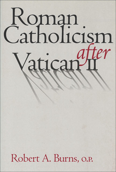 Paperback Roman Catholicism After Vatican II Book