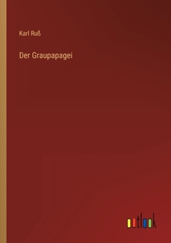 Paperback Der Graupapagei [German] Book