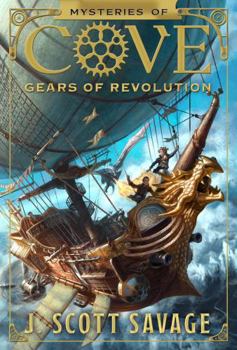 Gears of Revolution - Book #2 of the Mysteries of Cove