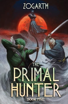 Primal Hunter 5: Ein LitRPG-Abenteuer (German Edition) - Book #5 of the Primal Hunter