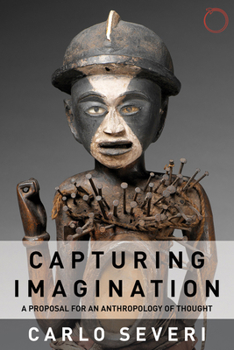 Paperback Capturing Imagination: A Proposal for an Anthropology of Thought Book