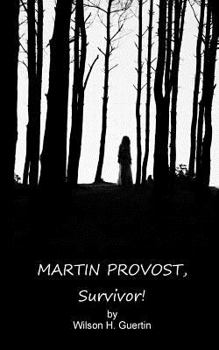 Paperback Martin Provost, Survivor! Book