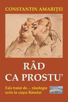 Paperback Rad CA Prostu': Fals Tratat de Rasologie, Scris in Cusca Rasului [Romanian] Book