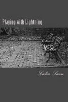 Paperback Playing with Lightning: Short Stories Written in a Call Center During Open Enrollment Season Book