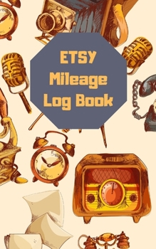 Paperback Etsy Mileage Log Book: Undated For Use At Any Time Book